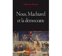 Nous, Machiavel et la démocratie