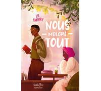 Nous, malgré tout - LK Imany - Scrineo - broché - Roman adolescent