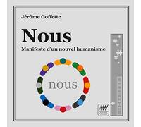 Nous: Manifeste d'un nouvel humanisme