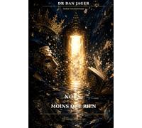 Nous, moins que rien: Un voyage de soi à soi