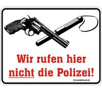 Nous n'appelons pas la police ici - Fun-Schilder - Plaque en tôle