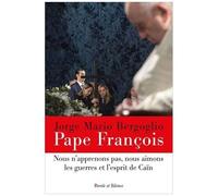 Nous N'apprenons Pas, Nous Aimons Les Guerres Et L'esprit De Caïn
