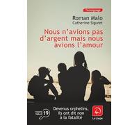 Nous n'avions pas d'argent mais nous avions l'amour