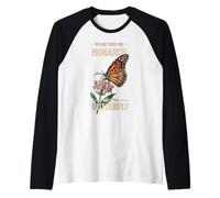 Nous n'avons besoin que d'un monarque et c'est un activiste papillon Manche Raglan