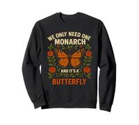 Nous n'avons besoin que d'un seul motif floral naturel Monarch Butterfly Pro Sweatshirt