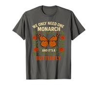 Nous n'avons besoin que d'un seul motif floral naturel Monarch Butterfly Pro T-Shirt