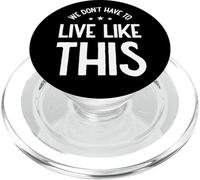 Nous n'avons Pas à Vivre comme ça, liberté d'expression PopSockets PopGrip pour MagSafe