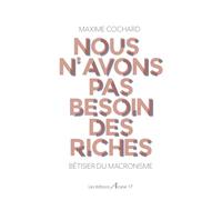 Nous N'avons Pas Besoin Des Riches - Bêtisier Du Macronisme