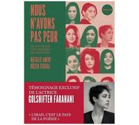Nous N'avons Pas Peur - Le Courage Des Femmes Iraniennes