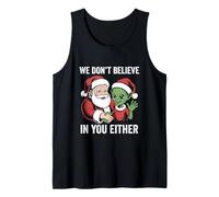 Nous ne croyons Pas en toi Non Plus, Santa Alien Christmas Funny Débardeur