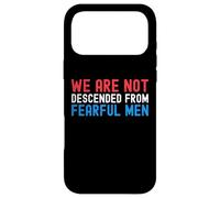 Nous ne descendons Pas d'hommes craintifs patriotiques américains Coque pour iPhone 17 Pro Max