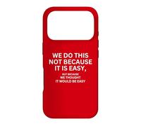 Nous ne Faisons Pas Cela Parce Que C'est Un Drapeau de Motivation Facile Coque pour iPhone 17 Pro
