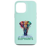 Nous ne méritons Pas Les éléphants Coque pour iPhone 13 Pro Max