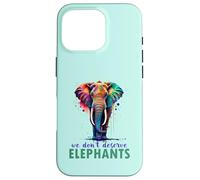 Nous ne méritons Pas Les éléphants Coque pour iPhone 16 Pro