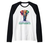 Nous ne méritons Pas Les éléphants Manche Raglan