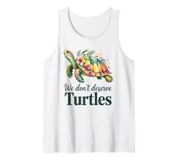 Nous ne méritons Pas Les Tortues Débardeur