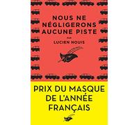 Nous ne négligerons aucune piste: Prix du Masque de l'année français