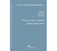 Nous ne nous sommes jamais tant aimés - SYLVIE DE QUATREBARBES - Ibacom - broché - Témoignage