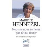 Nous ne nous sommes pas dit au revoir Marie De Hennezel (Auteur)
