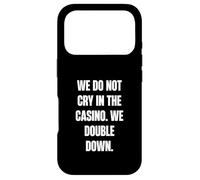 Nous ne pleurons Pas au Casino, Nous doublons Coque pour iPhone 17 Pro
