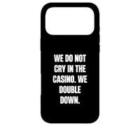 Nous ne pleurons Pas au Casino, Nous doublons Coque pour iPhone 17 Pro Max