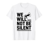 Nous ne resterons Pas Silencieux T-Shirt