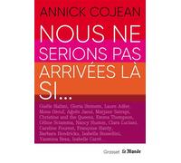 Nous ne serions pas arrivées là si En coédition avec Le Monde - Annick Cojean - Grasset - broché - Essai