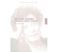 Nous Ne Sommes Jamais Assez Poète