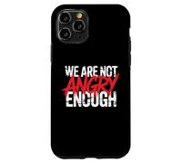Nous ne Sommes Pas Assez en colère Coque pour iPhone 11 Pro