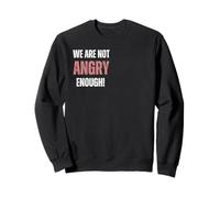 Nous ne Sommes Pas Assez en colère ! La Constitution américaine Sweatshirt
