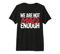 Nous ne Sommes Pas Assez Fous T-Shirt Haut de Gamme