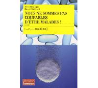 Nous ne sommes pas coupables d'être malades