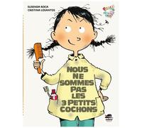Nous ne sommes pas les 3 petits cochons