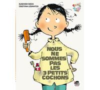 Nous ne sommes pas les 3 petits cochons