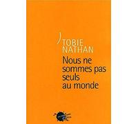 Nous ne sommes pas seuls au monde