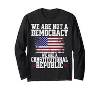 Nous ne Sommes Pas Une démocratie, Nous Sommes Une république constitutionnelle USA Manche Longue