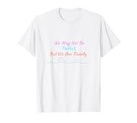 Nous ne Sommes Peut-être Pas Parfaits, mais Nous Sommes Une T-Shirt Graphique avec Valeur