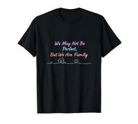 Nous ne Sommes Peut-être Pas Parfaits, mais Nous Sommes Une T-Shirt Graphique avec Valeur