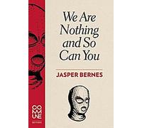 Nous ne sommes rien et vous pouvez l'être aussi