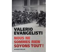 Nous ne sommes rien soyons tout !