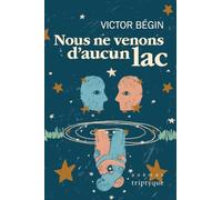 Nous ne venons d'aucun lac