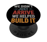 Nous ne venons Pas d'arriver, Nous Avons aidé à Construire Le Patrimoine hispanique PopSockets PopGrip Adhésif