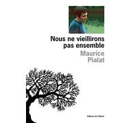 Nous ne vieillirons pas ensemble