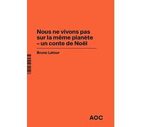 Nous ne vivons pas sur la même planète ; Un conte de Noël: Imaginer les gestes barrières contre le retour à la production d'avant-crise