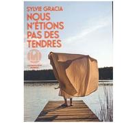 Nous N'étions Pas Des Tendres