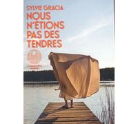 Nous N'étions Pas Des Tendres