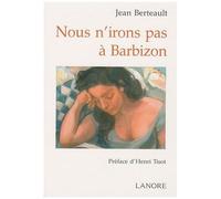 Nous N'irons Pas À Barbizon