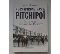 Nous n'irons pas à Pitchipoï : Le tunnel du camp de Drancy