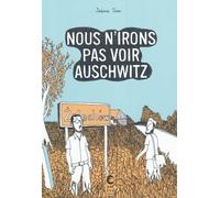Nous n'irons pas voir Auschwitz - Jérémie Dres - Cambourakis - broché - Bande dessinée