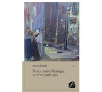Nous, notre Musique, on n'en parle pas - Héloïse Boullet - Du Pantheon Eds - broché - Livre